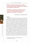 Research paper thumbnail of Pensar la “guerra revolucionaria”: doctrina antisubversiva francesa y legislación de defensa en la Argentina (1958-1962)