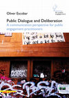 Research paper thumbnail of Public Dialogue and Deliberation: A Communication Perspective for Public Engagement Practitioners