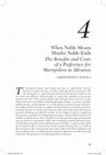 Research paper thumbnail of When noble means hinder noble ends: The benefits and costs of a preference for martyrdom in altruism