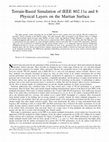 Research paper thumbnail of Terrain-Based Simulation of IEEE 802.11a and b Physical Layers on the Martian Surface