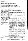 Research paper thumbnail of Kowal, E., Anderson, I. and Bailie, R. (2005) Moving Beyond Good Intentions: Indigenous Participation in Aboriginal and Torres Strait Islander Health Research. Australian and New Zealand Journal of Public Health 29(5):468-470.