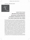 Research paper thumbnail of Manufacturing Authenticity: Anonymous Acting Celebrities  in Atalaya’s Production of Lorca’s "The House of Bernarda Alba" (2009)