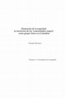 Research paper thumbnail of Etnización de la negridad: la invención de las ‘comunidades negras’ como grupo étnico en Colombia