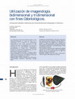 Research paper thumbnail of Utilización de imagenología bidimensional y tridimensional con fines Odontológicos