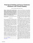 Research paper thumbnail of Wind speed modeling and energy production simulation with Weibull sampling