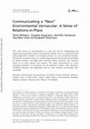 Research paper thumbnail of Communicating a new environmental vernacular: A sense of relations-in-place