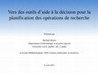 Research paper thumbnail of Vers des outils d'aide à la décision pour la planification d'opérations de recherche