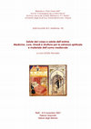 Research paper thumbnail of Pellegrinaggio e penitenti, relazione presentata nell’ambito degli “Incontri di San Martino”- VI dal titolo «Salute del corpo e salute dell’anima. Medicine, cure, rimedi e strutture per la salvezza spirituale e materiale dell’uomo medievale»