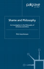 Research paper thumbnail of Shame and Philosophy: An Investigation in the Philosophy of Emotions and Ethics