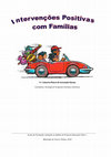 Research paper thumbnail of Intervenções Positivas com Famílias