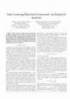 Research paper thumbnail of Joint Learning-Detection Framework: an Empirical Analysis