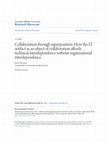 Research paper thumbnail of Collaboration through superposition: How the IT artifact as an object of collaboration affords technical interdependence without organizational interdependence