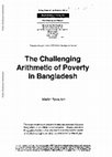 Research paper thumbnail of The challenging arithmetic of poverty in Bangladesh