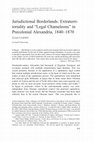 Research paper thumbnail of Jurisdictional Borderlands: Extraterritoriality and ‘Legal Chameleons’ in Pre-Colonial ‎Alexandria, 1840-1870” in Comparative Studies in Society and History 55, no.2 ‎(April 2013): 305-‎‎329.‎