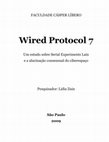 Research paper thumbnail of Wired Protocol 7: Um estudo sobre Serial Experiments Lain e a alucinação consensual do ciberespaço (monografia)