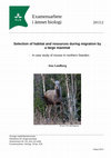 Research paper thumbnail of Lindberg, J. (2013) Selection of habitat and resources during migration by a large mammal. Master Thesis, Swedish University of Agricultural Sciences, Umeå. 