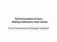 Research paper thumbnail of The Environment of Care — Making institutions more human