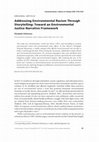 Research paper thumbnail of Addressing environmental racism through storytelling: Toward an environmental justice narrative framework (2012)