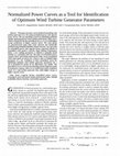 Research paper thumbnail of Normalized Power Curves as a Tool for Identification of Optimum Wind Turbine Generator Parameters