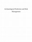 Research paper thumbnail of Kamermans/Van Leusen/Verhagen (eds) 2009, Archaeological Prediction and Risk Management: Alternatives to Current Practice