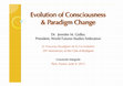 Research paper thumbnail of Evolution of Consciousness and Paradigm Change  