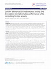 Research paper thumbnail of Gender differences in mathematics anxiety and the relation to mathematics performance while controlling for test anxiety