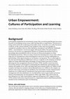 Research paper thumbnail of Urban Empowerment: Cultures of Participation and Learning