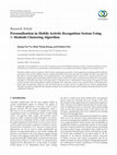 Research paper thumbnail of Personalization in Mobile Activity Recognition System Using K-Medoids Clustering Algorithm