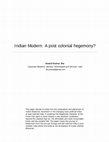 Research paper thumbnail of Indian modern A post colonial Hegemony