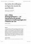 Research paper thumbnail of Les «Atlas photographiques»: un mécanisme de pensée commun à l'anthropologie et à l'histoire de l'art