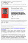 Research paper thumbnail of Racialized national identity construction in the ancestral homeland: Japanese American migrants in Japan 