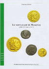 Research paper thumbnail of Le monnayage de Maxence (306-312 après J.-C.)