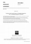 Research paper thumbnail of EUROPEAN COMMITTEE FOR STANDARDIZATION COMITÉ EUROPÉEN DE NORMALISATION EUROPÄISCHES KOMITEE FÜR NORMUNGEnglish version European Guide to good Practice in Knowledge Management - Part 1: Knowledge Management Framework