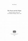 Research paper thumbnail of The Feast and the Pulpit: Preachers, Sermons and the Cult of St. Elizabeth of Hungary, 1235–ca. 1500