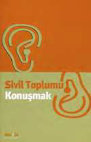 Research paper thumbnail of Sivil Toplumu Konuşmak