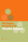 Research paper thumbnail of Sivil Toplum Kuruluşları İçin Yönetim Rehberi