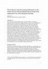 Research paper thumbnail of The inclusion of professional qualifications on the South African National Qualifications Framework: implications for work-integrated learning