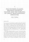 Research paper thumbnail of The Western Islands: Ireland's Atlantic islands and the forging of Gaelic Irish national identities