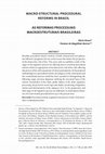 Research paper thumbnail of MACRO‐STRUCTURAL PROCEDURAL REFORMS IN BRAZIL,   AS REFORMAS PROCESSUAIS MACROESTRUTURAIS BRASILEIRAS - Dierle Nunes,  Flaviane de Magalhães Barros-