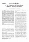 Research paper thumbnail of Innovative Method of the Evaluation of Multicriterial Multicast Routing Algorithm