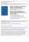 Research paper thumbnail of Anderson, H. and Kowal, E. (2012) Culture, History and Health: The Case of Utopia, Northern Territory of Australia. Medical Anthropology: Cross Cultural Studies in Health and Illness 31(5) p438-457