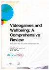 Research paper thumbnail of Videogames and Wellbeing: A Comprehensive Review