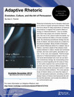 Research paper thumbnail of Adaptive Rhetoric : Evolution, Culture, and the Art of Persuasion. Routledge, 2013.