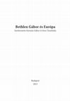 Research paper thumbnail of Bethlen és a törökösség kérdése a korabeli propagandában és politikában [Gábor Bethlen and the problem of the Turkish association in contemporary propaganda and politics]