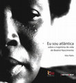 Research paper thumbnail of Ratts 2007 Eu sou atlântica: sobre a trajetória de vida de Beatriz Nascimento