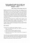 Research paper thumbnail of Understanding the health risks of solid waste management practices – applying evidence to Bangalore's context