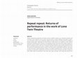 Research paper thumbnail of Repeat Repeat: Returns of Performance in the work of Lone Twin Theatre