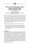 Research paper thumbnail of ‘We’ve Lost our Bearings’: Tourism, Place, and the Limits of the Mobility Turn