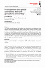 Research paper thumbnail of Francophonie and Peace Operations: Towards Geocultural Ownership