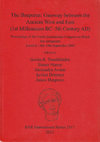 Research paper thumbnail of The Bosporus: Gateway between the Ancient West and East (1st Millennium BC - 5th Century AD). Proceedings of the Fourth International Congress on Black Sea Antiquities. Istanbul, 14th – 18th September 2009. British Archaeological Reports 2517. Oxford 2013